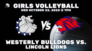 Senior Night: Girls Varsity Volleyball | Westerly Bulldogs vs. Lincoln Lions | October 22, 2025