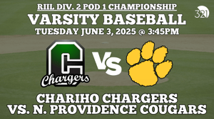 RIIL Div. 2 Pod 1 Championship | Chariho Chargers vs. N. Providence | Varsity Baseball | June 3, 2025