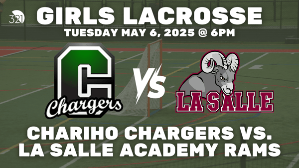 Chariho Chargers vs. La Salle Academy Rams | Girls Varsity Lacrosse | May 6, 2025