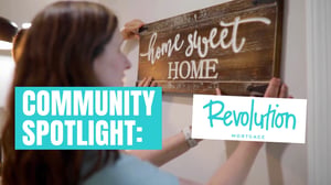 Community Spotlight: Revolution Mortgage