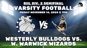 RIIL Div. 2 Varsity Football Semifinal: Westerly Bulldogs vs. W. Warwick Wizards | November 14, 2025