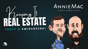 Breaking Down Your Mortgage Options: What Every Buyer Needs to Know | Keeping It Real Estate