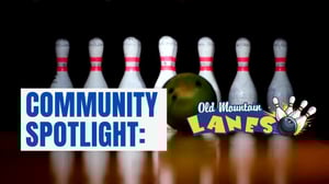 Community Spotlight: Old Mountain Lanes