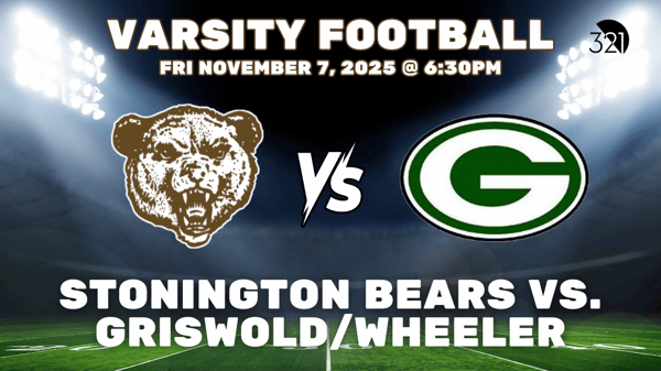 Varsity Football | Stonington Bears vs. Griswold/Wheeler | November 7, 2025