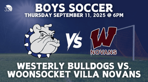 Westerly Bulldogs vs. Woonsocket Villa Novans | Boys Varsity Soccer | September 11, 2025