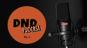 DND Podcast Ep.1