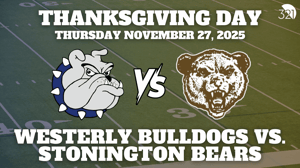 THANKSGIVING DAY FOOTBALL! | Westerly Bulldogs vs. Stonington Bears | November 27, 2025