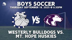 Westerly Bulldogs vs. Mt. Hope Huskies | Boys Varsity Soccer | September 18, 2025