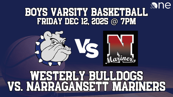 Boys Varsity Basketball: Home Opener | Westerly Bulldogs vs. Narragansett | December 12, 2025
