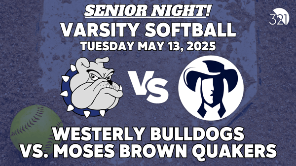 SENIOR NIGHT! | Westerly Bulldogs vs. Moses Brown Quakers | Varsity Softball | May 13, 2025