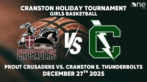 Girls Basketball | Prout Crusaders vs. Cranston East Thunderbolts | December 27, 2025