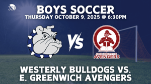 Boys Varsity Soccer | Westerly Bulldogs vs. E. Greenwich Avengers | October 9, 2025